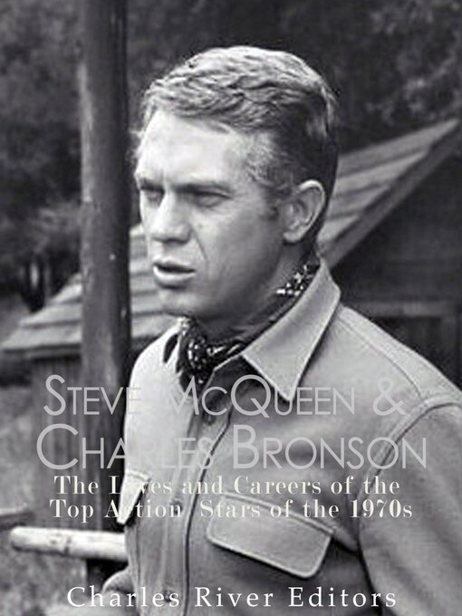 Title details for Steve McQueen & Charles Bronson by Charles River Editors - Available